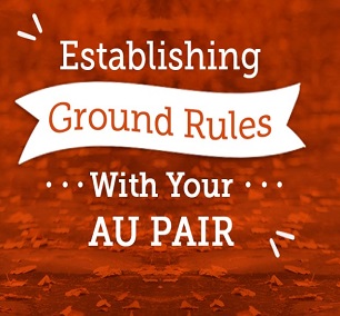  Establishing Ground Rules With Your Au Pair 